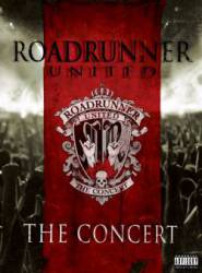 Compilations : Roadrunner United - The Concert